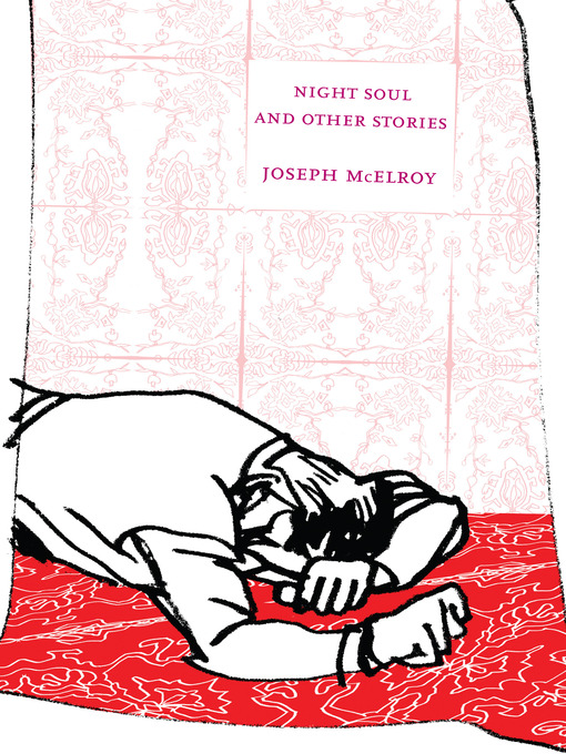 Title details for Night Soul and Other Stories by Joseph McElroy - Available